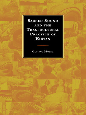 cover image of Sacred Sound and the Transcultural Practice of Kirtan
